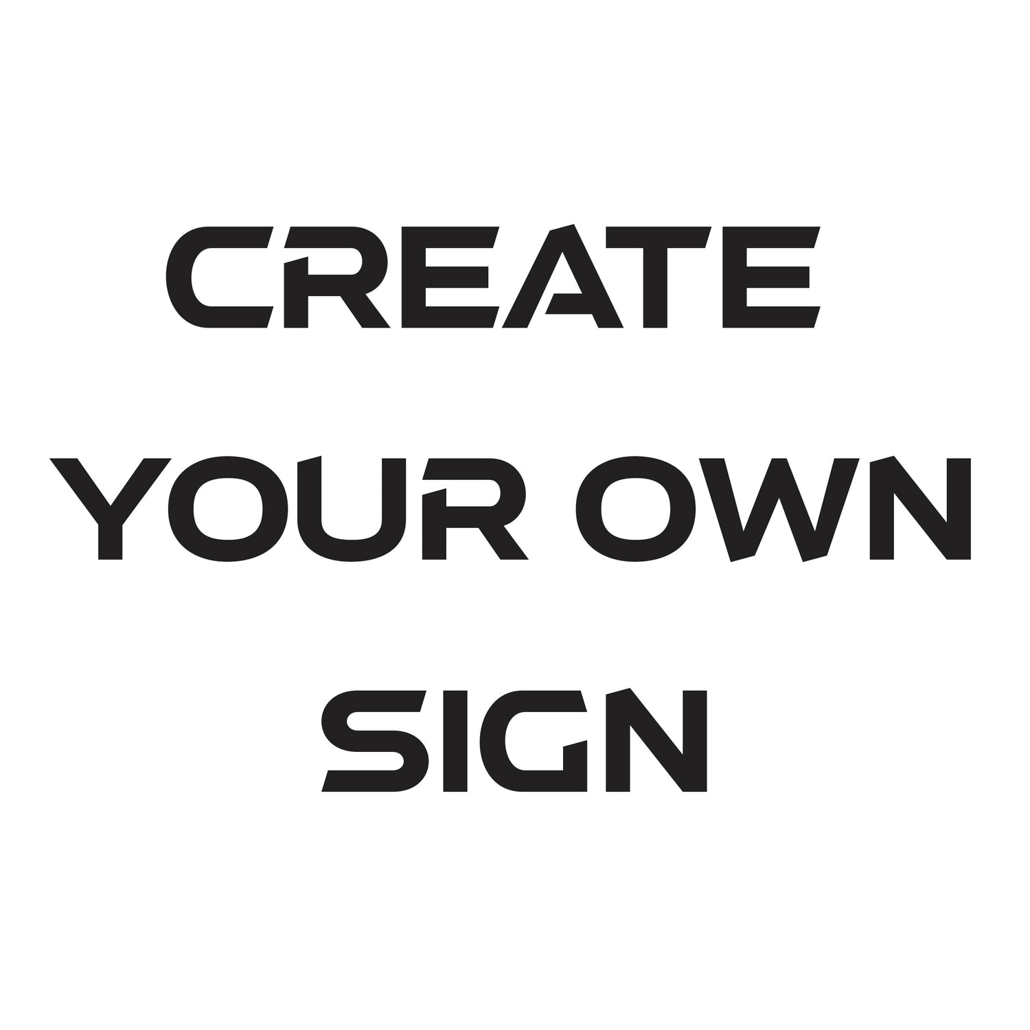 Create Your Own Metal Sign