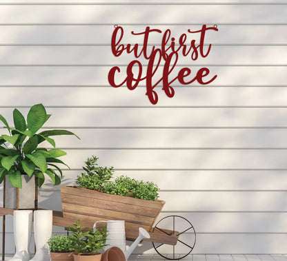 But First Coffee Sign