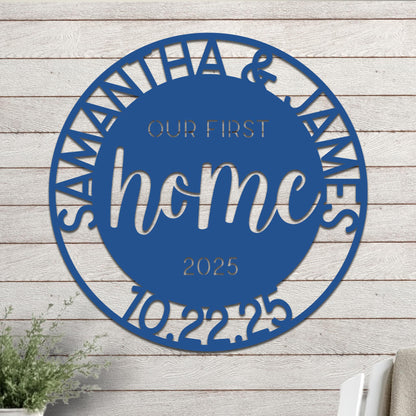 Our First Home Sign
