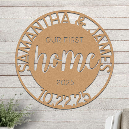 Our First Home Sign