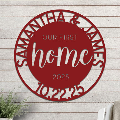Our First Home Sign