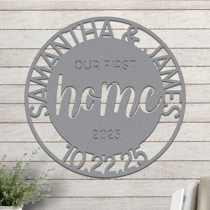 Our First Home Sign